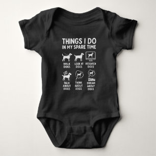 Dinge, die ich in meiner Freizeit tue Hunde Lustig Baby Strampler