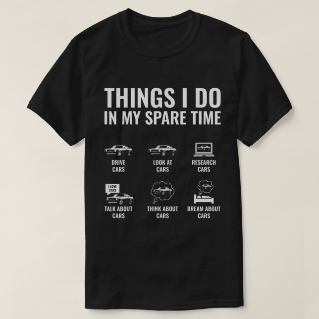 Dinge, die ich in meiner Freizeit tue, lustige Aut T-Shirt (Design vorne)