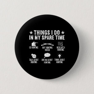 Dinge, die ich in meiner Freizeit tue, lustige Hir Button