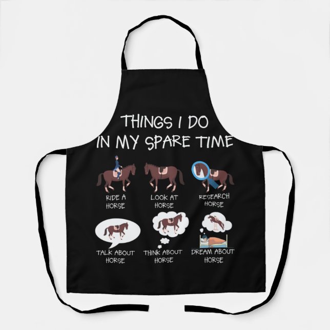 Dinge, die ich in meiner Freizeit tue, Pferdegesch Schürze (Vorderseite)