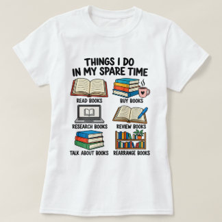 Dinge, die ich in meiner Freizeit tue T-Shirt