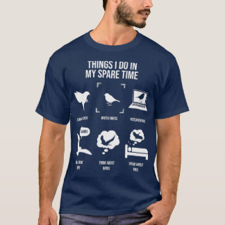 Dinge, die ich in meiner Freizeit tue, wenn ich Vö T-Shirt