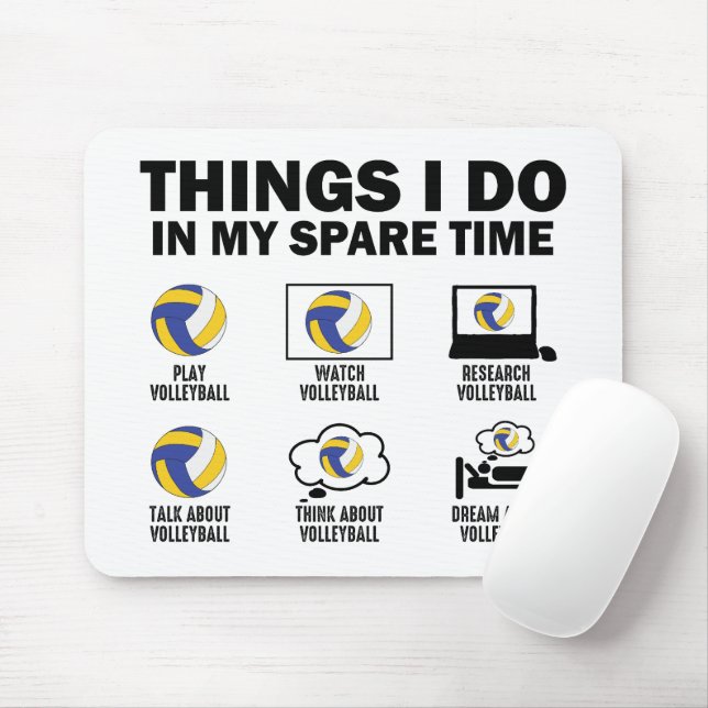 Dinge, die ich in meiner Freizeit Volleyball Funny Mousepad (Mit Mouse)