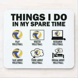 Dinge, die ich in meiner Freizeit Volleyball Funny Mousepad