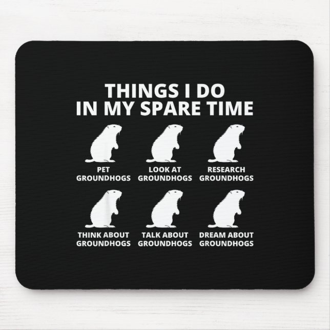 Dinge, die ich in meiner Freizeit Waldmurmeltier L Mousepad (Vorne)