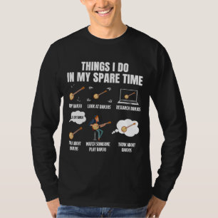 Dinge, die ich in meiner Zeit Banjo Player Banjois T-Shirt
