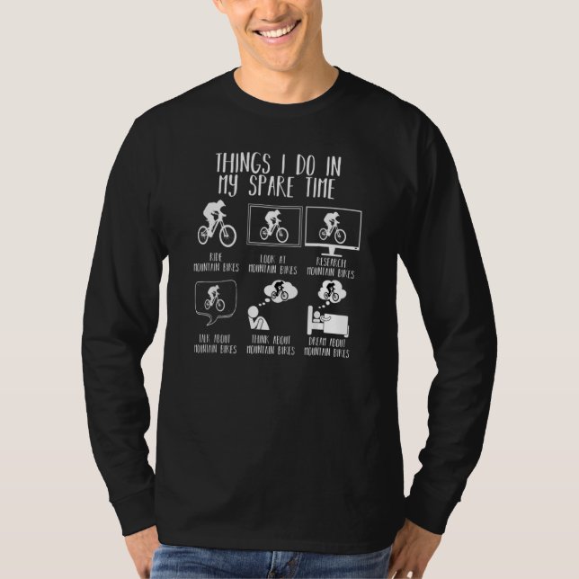 Dinge, die ich in meiner Zeit Mountain Bike Mtb Bi T-Shirt (Vorderseite)