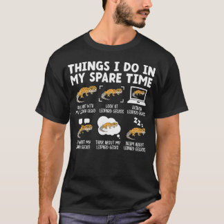 Dinge, die ich tue Leopardgecko-Besitzer Leopardge T-Shirt