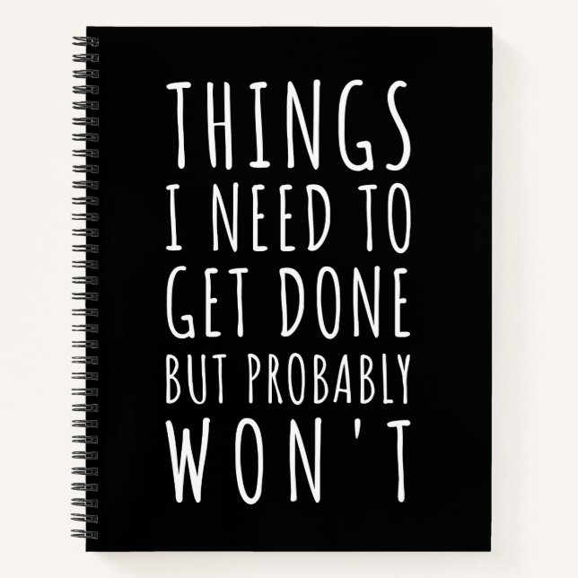 Dinge, die ich tun muss, aber wahrscheinlich nicht notizbuch (Vorderseite)