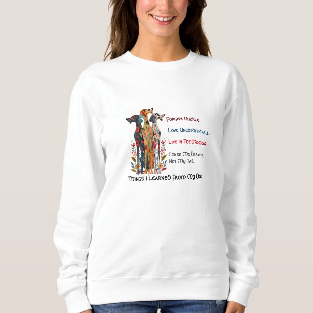 Dinge, die ich von meinem Hundevolk Art Sweatshirt (Vorderseite)
