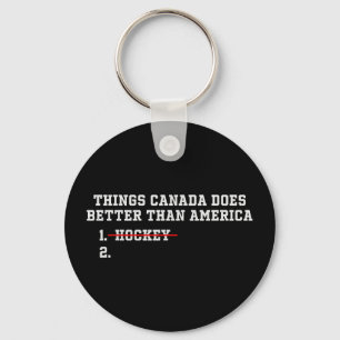 Dinge, die Kanada besser macht als Amerika Dinge, Schlüsselanhänger