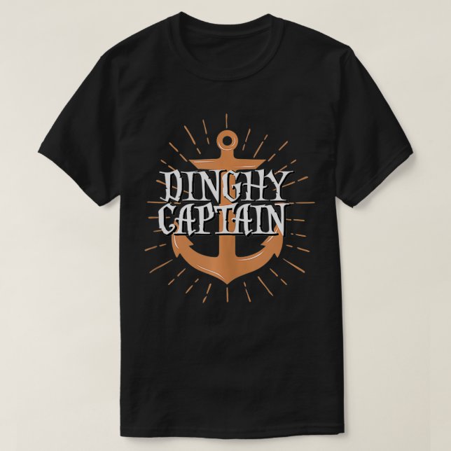 Dinghy Captain Funny Sailing Crew Bootsgeschenk T-Shirt (Design vorne)