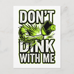 Dink mich nicht an Pickleball Humor Design Postkarte