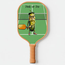 Dink oder Die Funny Dill Pickleball Schläger