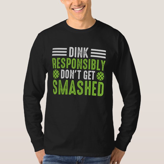 Dink Pickleball Paddle  for Pickleball Players T-Shirt (Vorderseite)