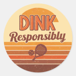 Dink Responsibly Pickleball Retro Runder Aufkleber