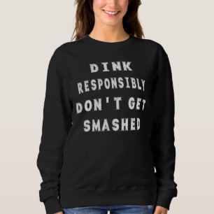 Dink verantwortungsbewusst keine gestrichelten Spa Sweatshirt