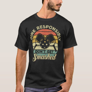 Dink Verantwortungsvoll Don't Get Smashed Retro Pi T-Shirt