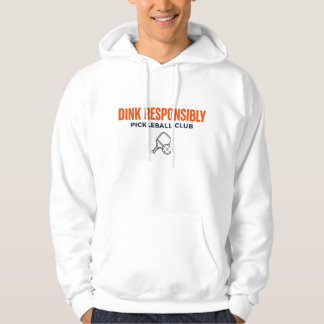 Dink Verantwortungsvoll Pickeleball CLub Hoodie