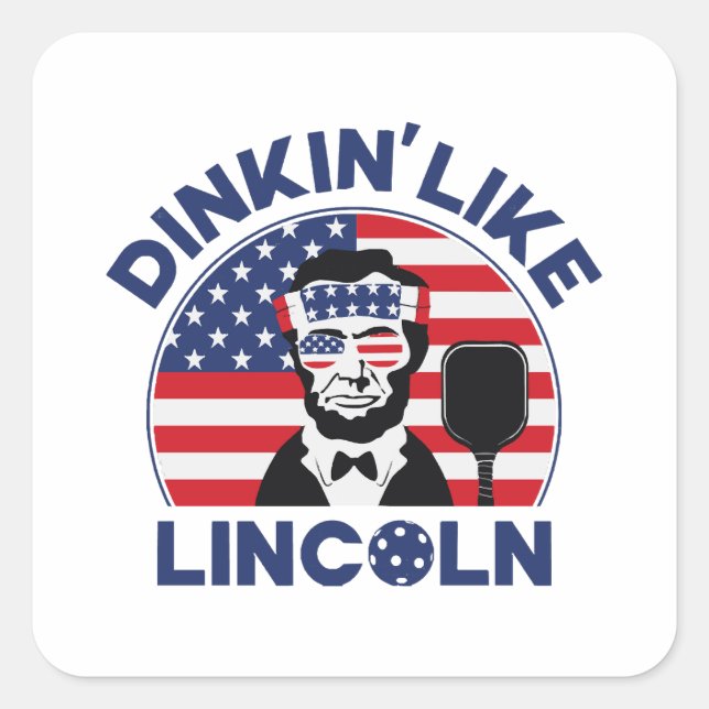 Dinkin Like Lincoln Quadratischer Aufkleber (Vorderseite)