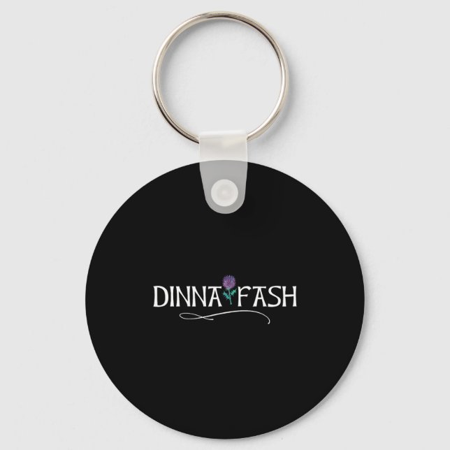 Dinna Fash Don't Worry Scottish Saying Thistle  Schlüsselanhänger (Vorderseite)
