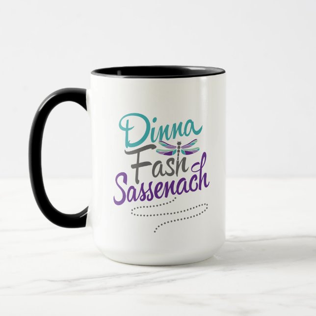 Dinna Fash Sassenach mit Dragonfly-Tasse Tasse (Links)