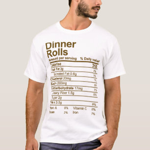 Dinner Rolls T-Shirt