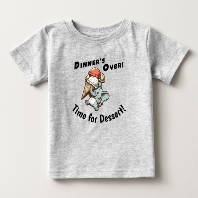 Dinner's Over. Time for Dessert Baby T-shirt (Vorderseite)