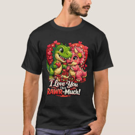 Dino Hearts Rawr Much Valentine,Couple Anniversary T-Shirt
