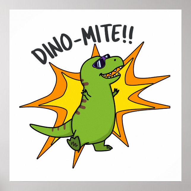 Dino-mite Funny TRex Dinosaur Pun Poster (Vorne)