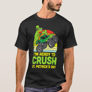 Dino Monster Truck Ready Crush St Patricks Tag Tod T-Shirt