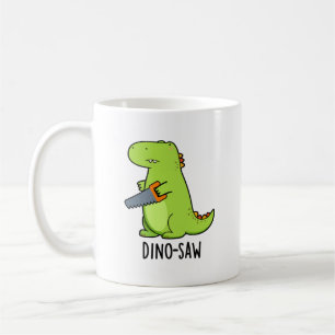 Dino-Säge Funny Dinosaur Tool Pun Kaffeetasse