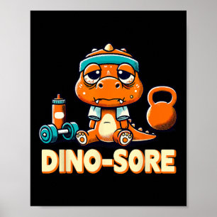 Dino-sore Weightlift Bodybuilding Fitness Gym Poster
