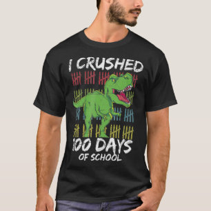 Dino T Re Schüler Kinder Geschenk I Crushed 100 Ta T-Shirt
