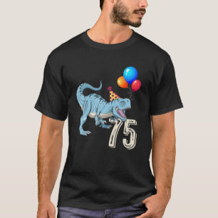 Dinosaur Balloon T Rex 75th Birthday Kid Boy Girl T-Shirt