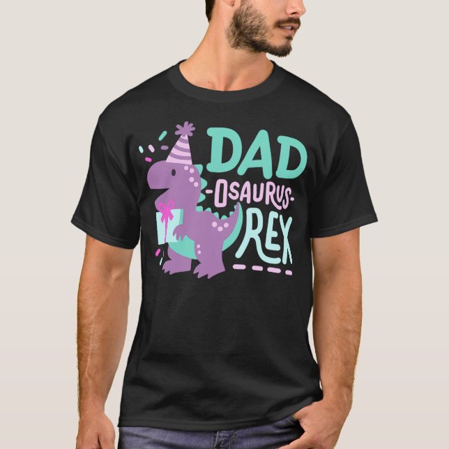 Dinosaur Birthday Dad Osaurus T Rex Family Matchin T-Shirt (Vorderseite)