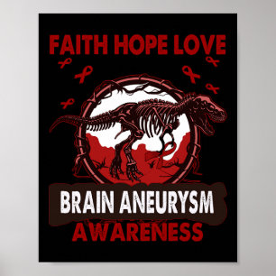 Dinosaur Faith Hope Liebe BRAIN ANEURYSM Bewusstse Poster