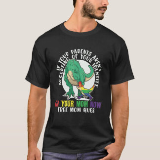 Dinosaur Free Mom Hugs Lesbian Gay  Pride Lgbt Rex T-Shirt