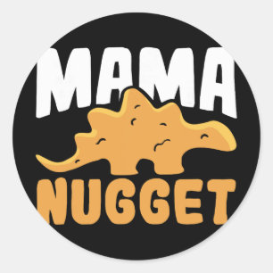 Dinosaur Huhn Mama Nugget Frauen Dino Nugget Runder Aufkleber