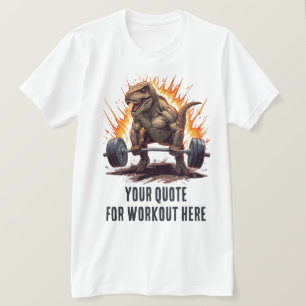 Dinosaur individuelles Motivationszitat für das Tr T-Shirt