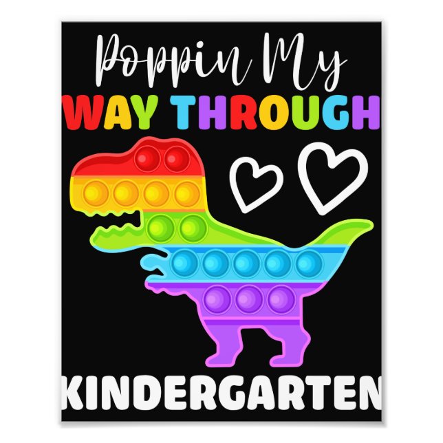 Dinosaur Poppin My Way Through Kindergarten Fotodruck (Vorne)