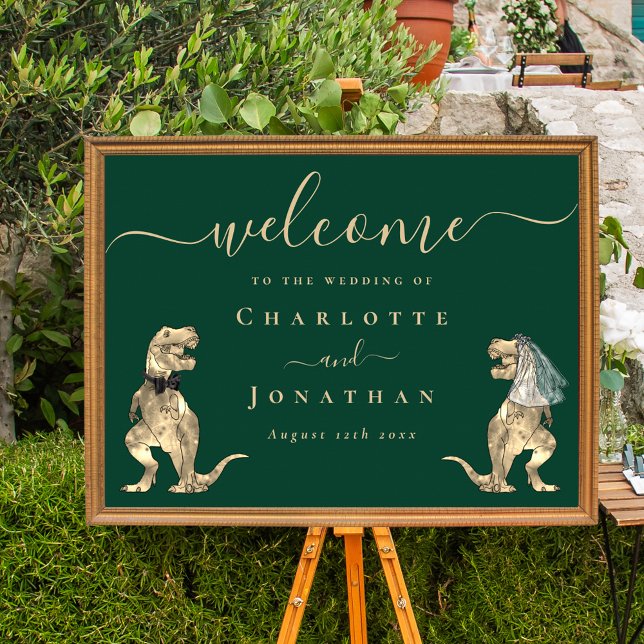 Dinosaur Thema Hochzeit Willkommen dunkelgrün Poster (Dinosaur theme wedding welcome dark green poster fun T-Rex bride and groom dinos elegant script )