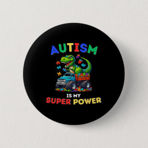 Dinosaur Trex Autismus ist meine Superkraft Autism Button