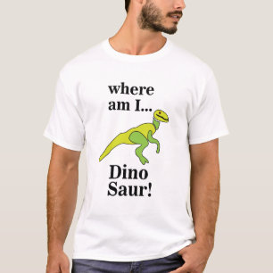 Dinosaur Wo bin ich Lustig  T-Shirt