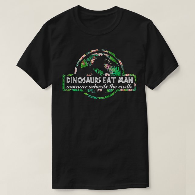 Dinosaurier essen Mann Frau erbt die Erde 2 T-Shirt (Design vorne)