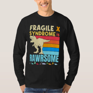 Dinosaurier Fragile X ist ein Phantastisches Fragi T-Shirt
