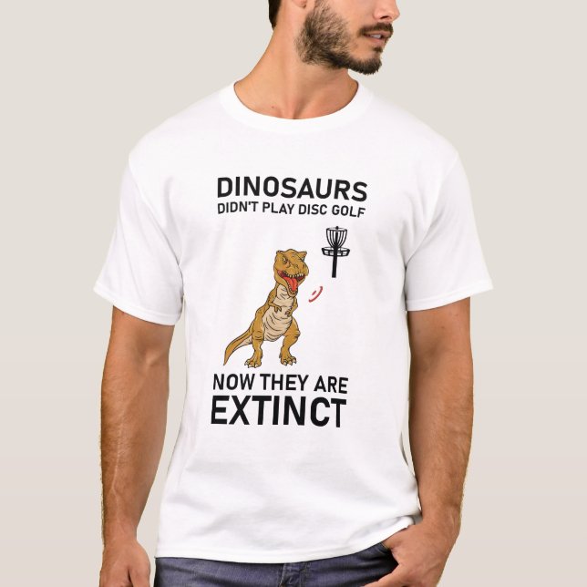 Dinosaurier haben jetzt nicht Golf gespielt T-Shirt (Vorderseite)