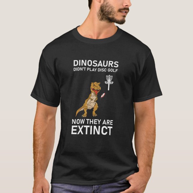 Dinosaurier haben jetzt nicht Golf gespielt T-Shirt (Vorderseite)
