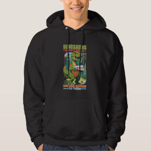 Dinosaurier haben nicht gelesen, was ihnen passier hoodie