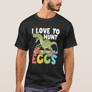 Dinosaurier I Liebe, Eier zu jagen Funny Ostereier T-Shirt
